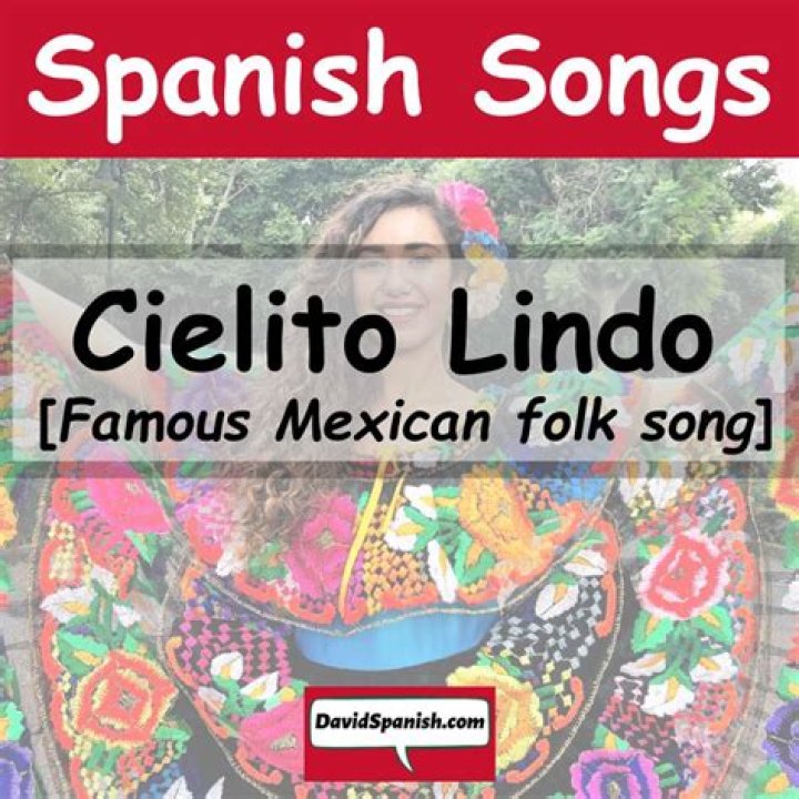 Complete Lyrics To The Famous Mexican Song "Cielito Lindo"