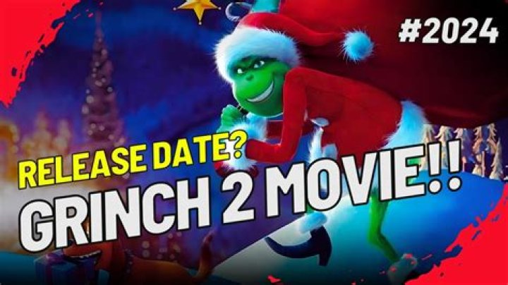 Is The Grinch 2 Release Date: The Sequel To The 2018 Film