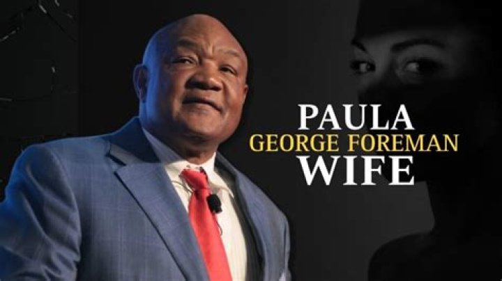 The Foreman Family: Paula Foreman And George Foreman's Enduring Legacy